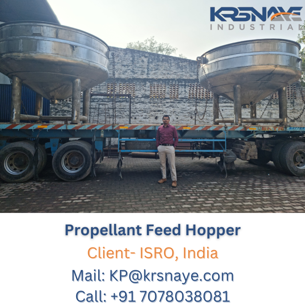 Propellant Feed Hopper for ISRO